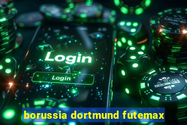 borussia dortmund futemax